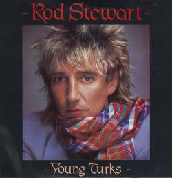 Rod Stewart : Young Turks